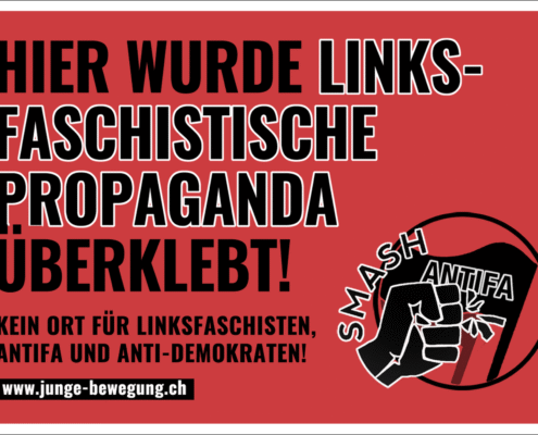 Junge Bewegung Schweiz: Ein Schicksal - Eine Jugend - Wir sind die letzte Chance für Europa. Gegen einen Ausverkauf unserer Werte, Heimat und Traditionen. Kleber_JB_linksfaschistische_Propaganda
